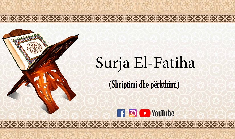 Surja El-Fatiha (Shqiptimi dhe përkthimi)